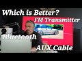 Aux Cable Bluetooth Or FM Transmitter What S Better 4k