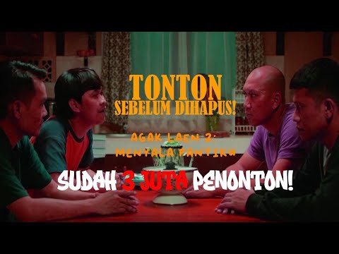 FILM AGAK LAEN 2 FULL HD ( TONTON SEBELUM DI HAPUS )