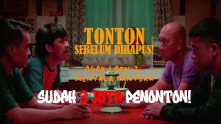 Download lagu FILM AGAK LAEN 2 FULL HD ( TONTON SEBELUM DI HAPUS ) mp3