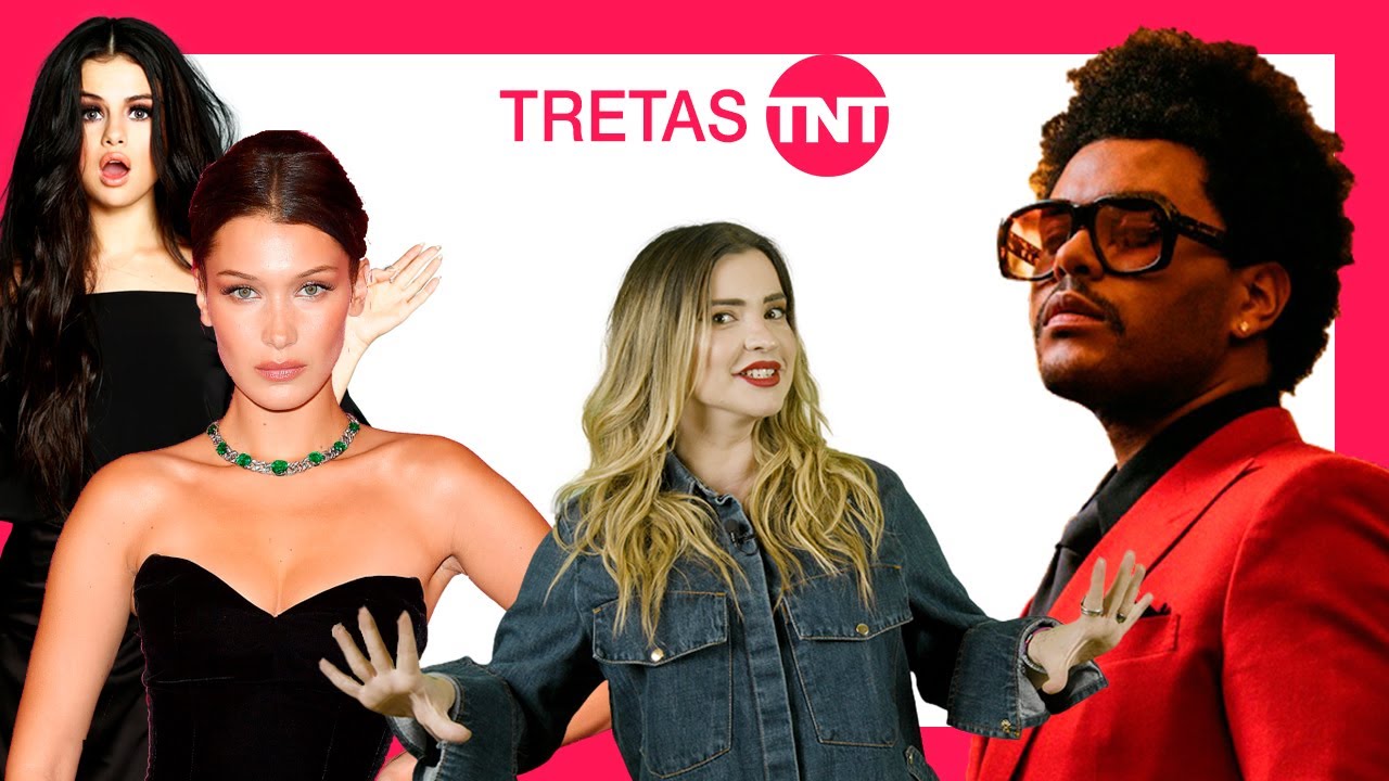 THE WEEKND x SELENA GOMEZ x BELLA HADID: MAIS QUE UM FIM DE SEMANA DE AMOR | TRETAS TNT