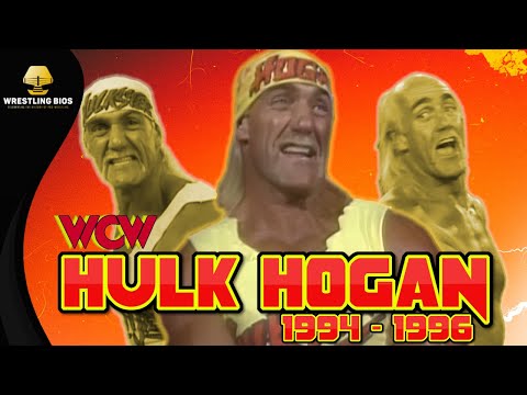 The WCW Career of Hulk Hogan: 1994 - 1996