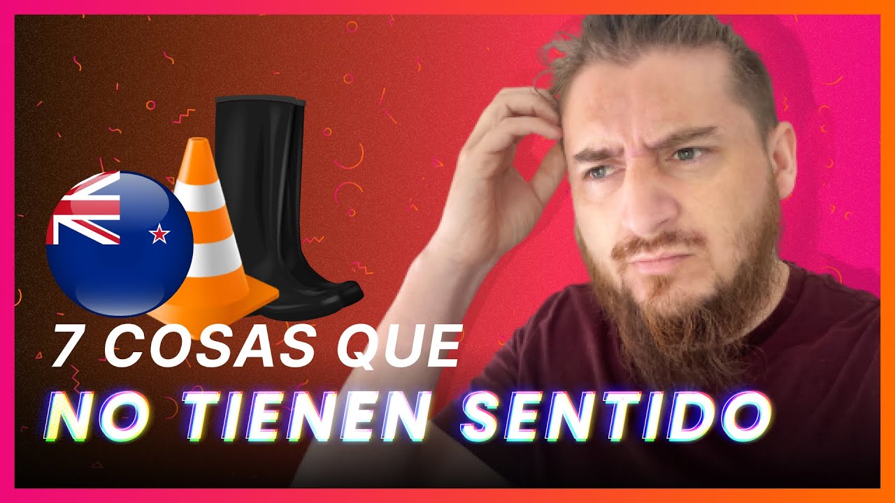 7 Cosas de Nueva Zelanda que No tienen sentido 🇳🇿