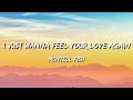 Montell Fish I Just Wanna Feel Your Love Again Lyrics