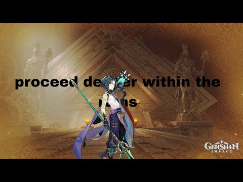 Proceed deeper within the ruins Genshin impact