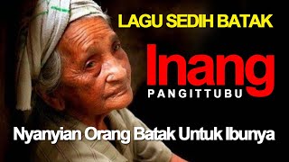 Download lagu Lagu Batak Sedih untuk Ibundanya | Inang Pangittubu | Manurung Sister | [Abram & Fando] mp3