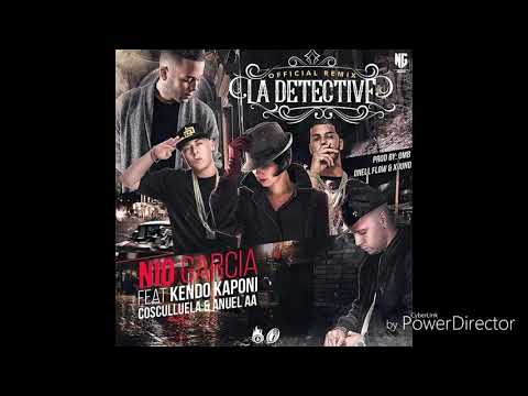 La detective - Anuel AA x Nio García x Kendo Kaponi x Cosculluela