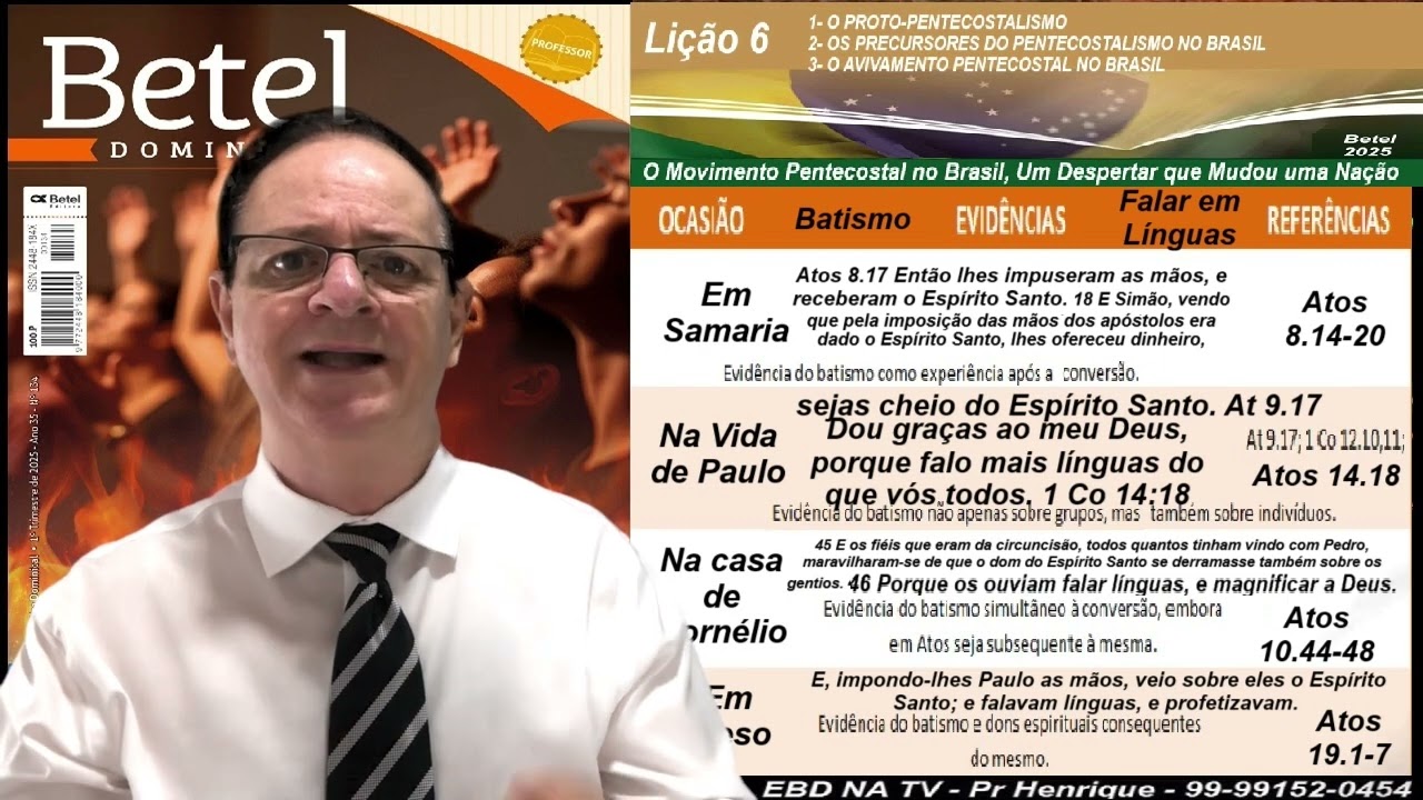 Lição 9, Betel O Movimento Pentecostal no Brasil, Um Despertar que Mudou uma Nação 1Tr25 Pr Henrique