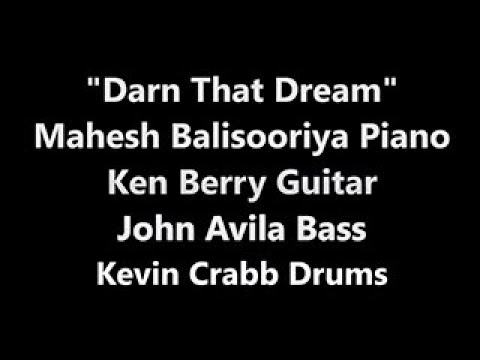 Thumbnail for Kevin Crabb "Darn That Dream" Mahesh/Berry/Avila (12/19/21) by Vinni, Vinnie, Ride