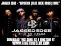 JAGGED EDGE - "LIPSTICK (FEAT. RICK ROSS) FINAL" [ New Video + Lyrics + Download ]