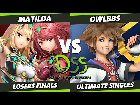DAT SS Finale Losers Finals - Matilda (Pyra Mythra) Vs. OwlBBs (Sora, Bayonetta) Smash Ultimate