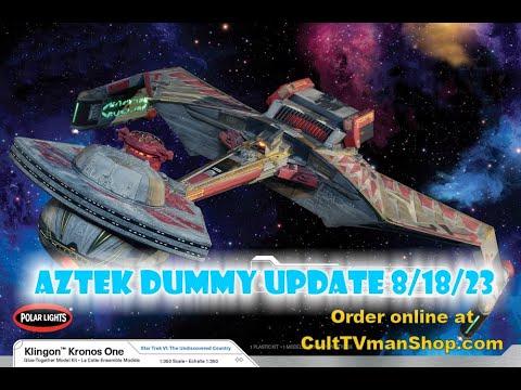 Aztek Dummy Update 8/18/23 - Kronos Two - Part 1