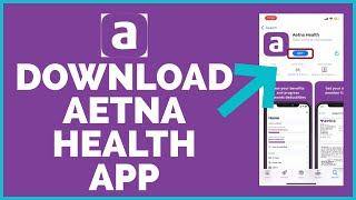 How to Download Aetna Health App | Download & Install Aetna Health Application(2022)