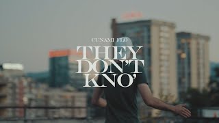 Cunami - They don't kno'