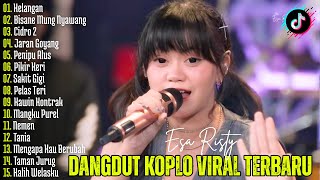 Download lagu KELANGAN, BISANE MUNG NYAWANG - ESA RISTY | DANGDUT KOPLO TERBARU | FULL ALBUM LAGU JAWA VIRAL mp3