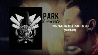 Jornada del Muerto (2010 Studio version) Linkin Park