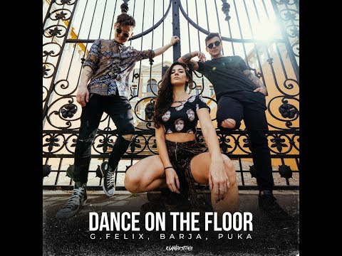 G. Felix, Puka, Barja - Dance On The Floor (Official Video Clip)