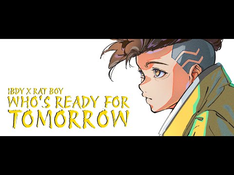 1H Perfect Loop - WHO'S READY FOR TOMORROW · IBDY & Rat Boy