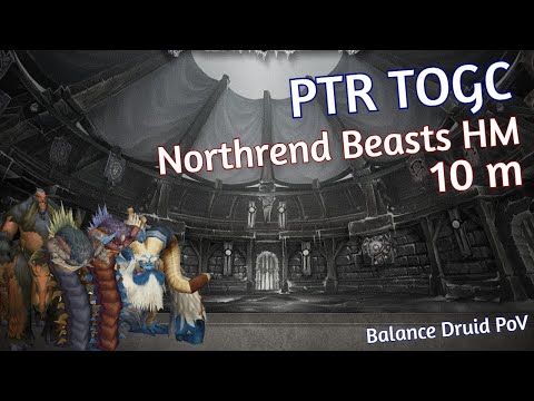 Boomie PTR Northrend Beasts 10 Heroic | ToGC WotLK Classic PTR Balance Druid PoV