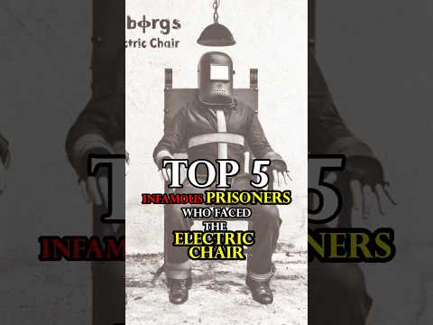 SHOCKING JUSTICE!!TOP 5 PRISONER SENTENCED TO DEATH THROUGH ELECTRIC CHAIR!!!