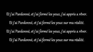 Kyo - Pardonné ( Paroles )