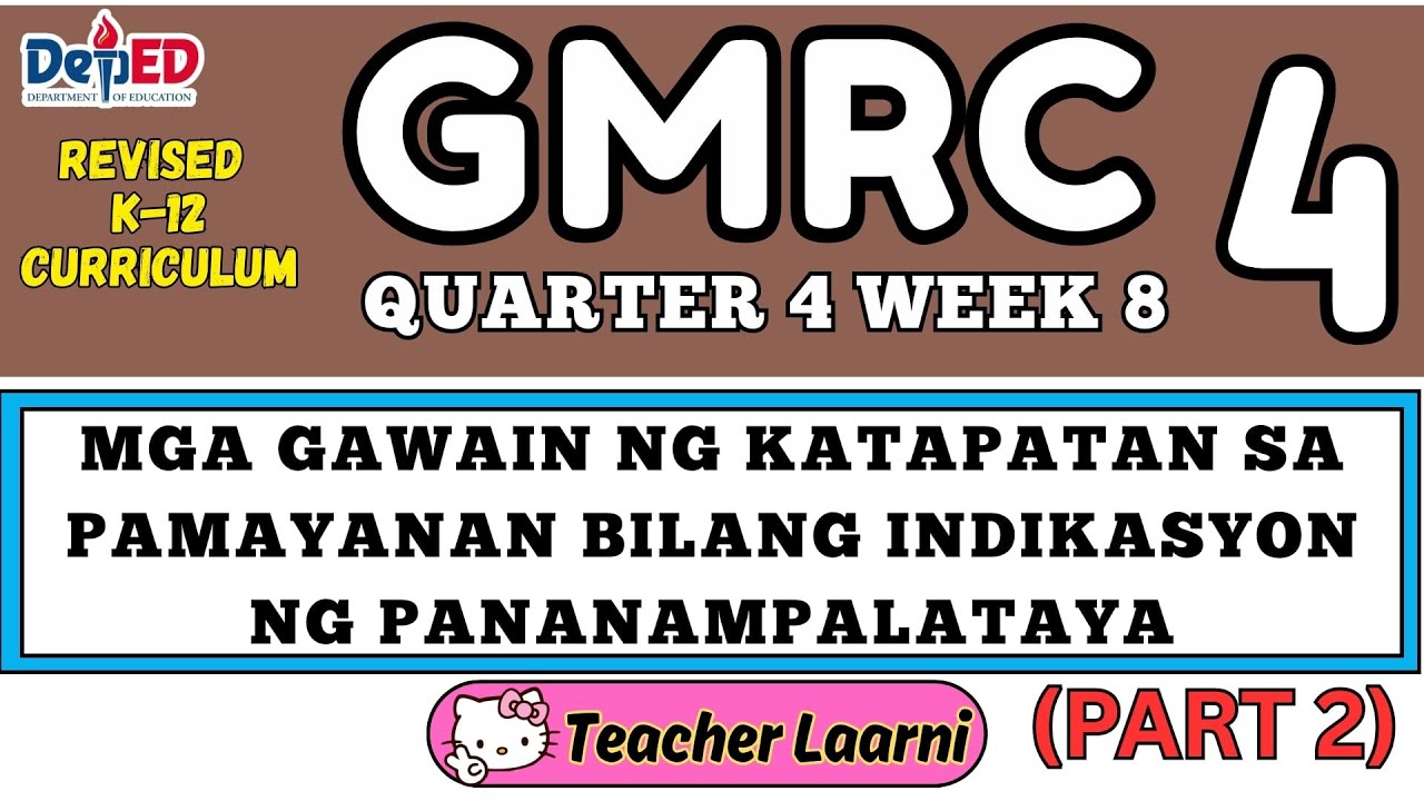 GMRC 4 QUARTER 4 WEEK 8 - REVISED K-12 CURRICULUM 