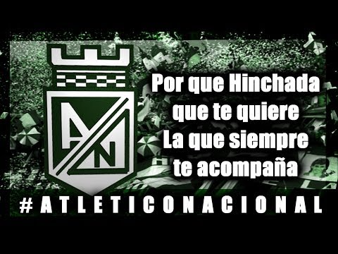 "Tu eres mi equipo del alma | LETRA |" Barra: Los del Sur • Club: Atlético Nacional
