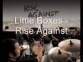 Rise Against - Little Boxes [ Lyrics ] Weeds Intro