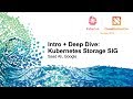 Intro + Deep Dive: Kubernetes Storage SIG - Saad Ali, Google