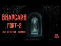 Horror Story Of Bhangarh Fort 2 भानगढ़ किले की ख़ौफ़नाक क�