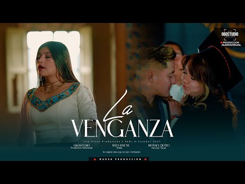 NELLY JANETH // LA VENGANZA // Video oficial 2025