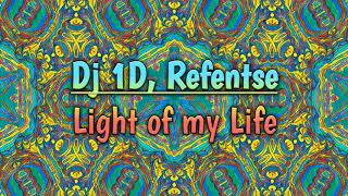 DJ 1D, Refentse - Light Of My Life