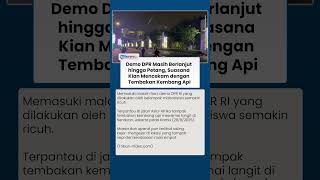 Makin Malam Demo DPR Kian Ricuh! Tembakan Kembang Api Hiasi Langit, Aparat dan Massa Kejar-kejaran