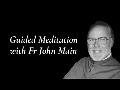 A Special Meditation Session with John Main OSB