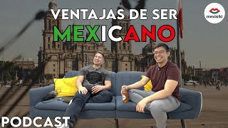 VENTAJAS DE SER MEXICANO FT SPANISHACKS