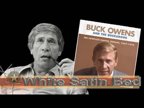 White Satin Bed - Buck Owens