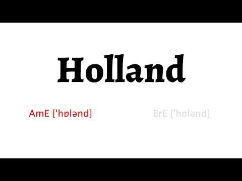 How to Pronounce holland in American English and British English