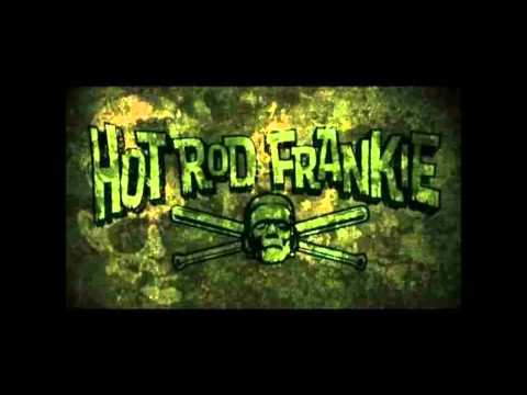 Hotrod Frankie - Alone In The Woods - lyrics
