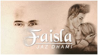 FAISLA | Jaz Dhami | V Rakx | Sarvam Patel | Pieces of Me