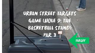Playing Golf in the Neighborhood: Street Targets Game Hole 9: (Target : The Basketball Stand)