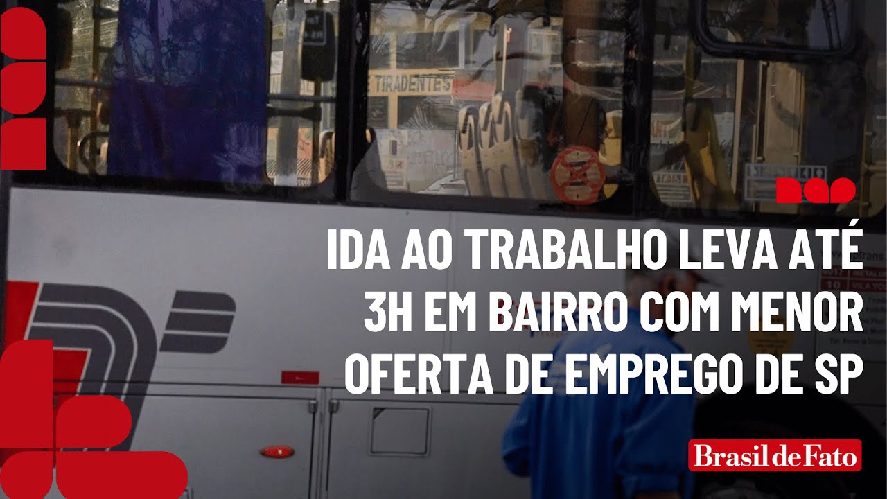 Ida ao trabalho pode durar até 3h em bairro com menor oferta emprego de formal de SP