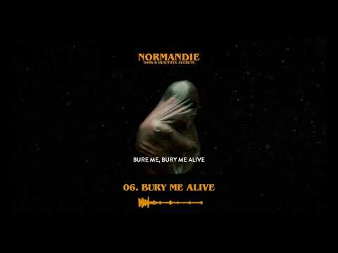 Normandie - Bury Me Alive (Official Audio Stream)