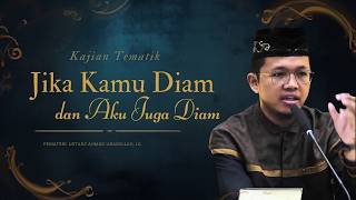 Download lagu Jika Kamu Diam dan Aku Juga Diam -  Ustadz Ahmad Ubaidillah, Lc. mp3