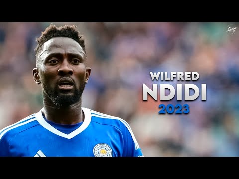Wilfred Ndidi 2023 - Amazing Skills, Tackles, Assists & Goals - Leicester City | HD