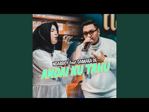 Andai Ku Tahu (feat. Damara De)
