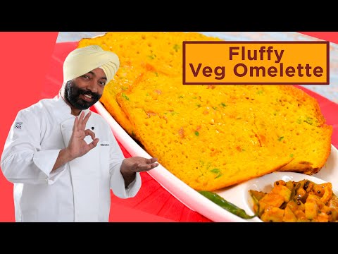 Fluffy veg omelette | फ्लफी वेज आमलेट | Chef Harpal Singh