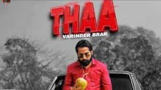 Thaa - Varinder brar - {Video song} - Latest punjabi song 2023