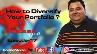 How to Diversify Your Portfolio ? ( In Hindi) || Bazaar Bites Episode-17  || Sunil Minglani
