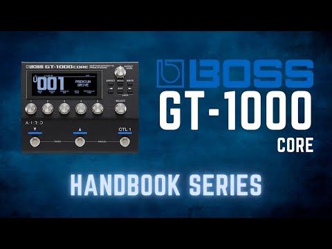 Boss GT-1000CORE Guide