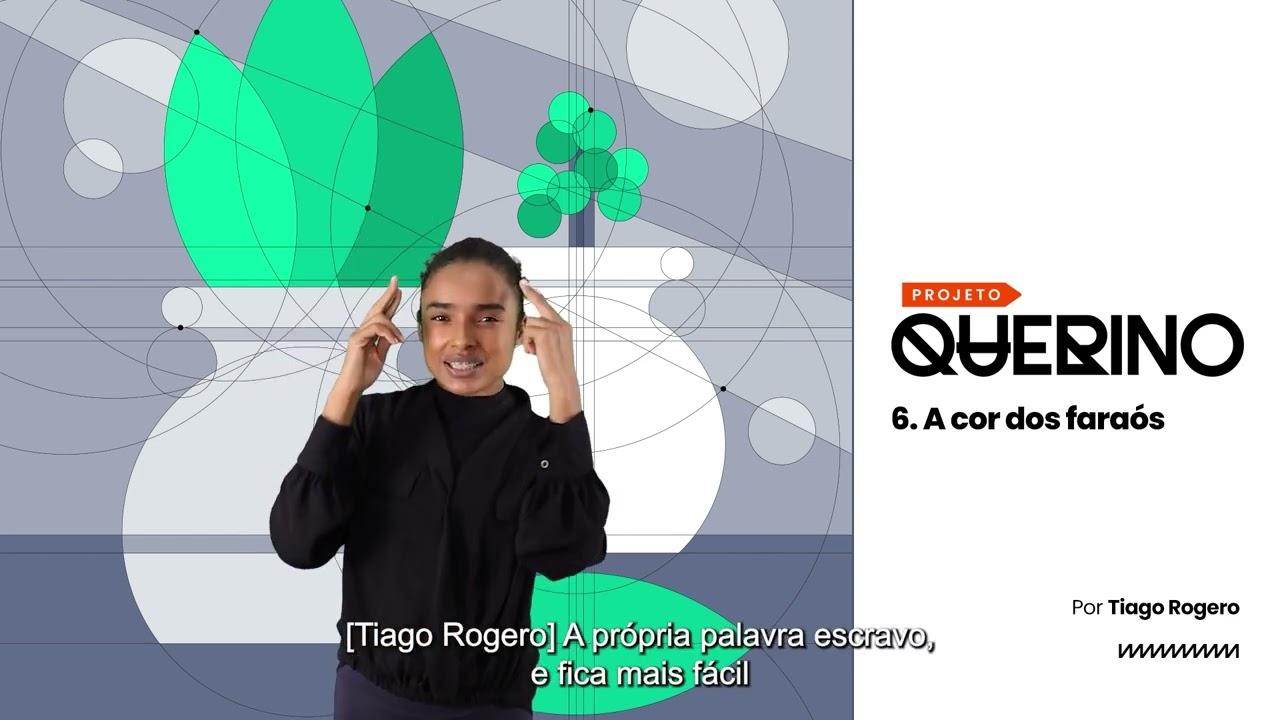 (LIBRAS) 6. A cor dos faraós | podcast do projeto Querino | por Tiago Rogero