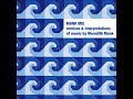 Meredith Monk - Fat Stream (Nico Muhly’s Piano Homage)